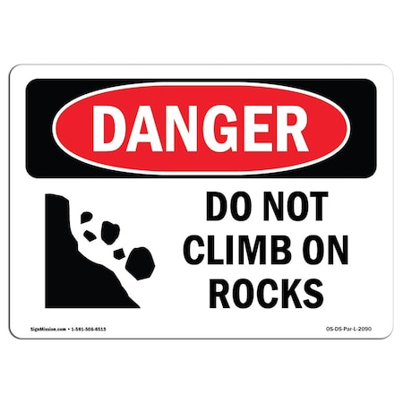 Signmission Safety Sign, OSHA Danger, 18" Height, Aluminum, Do Not Climb On Rocks, Landscape OS-DS-A-1824-L-2090